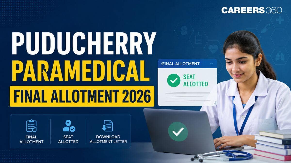 Puducherry Paramedical Final Allotment 2026: Download PDF @centacpuducherry.in